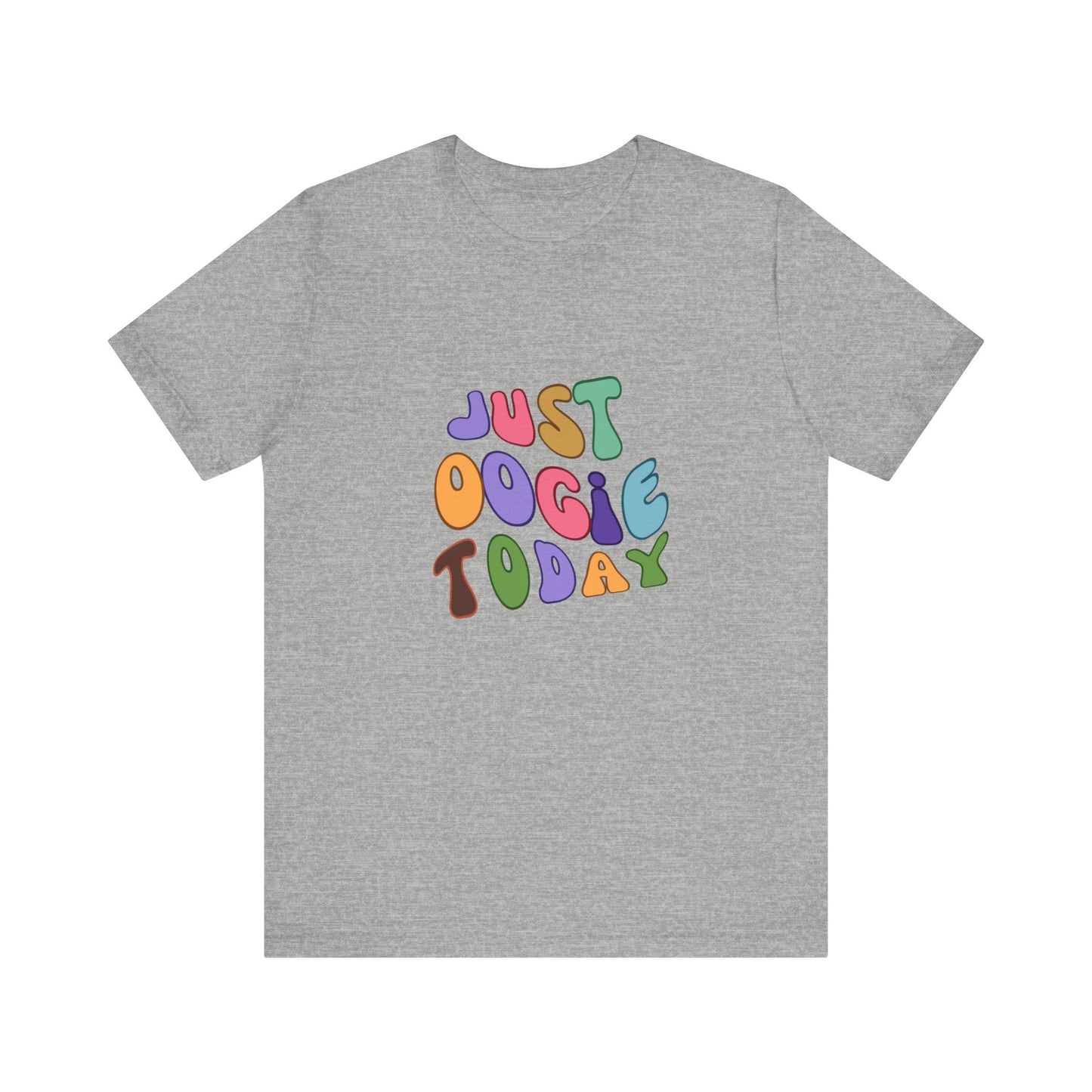 Just Oogie Unisex Short Sleeve Tee