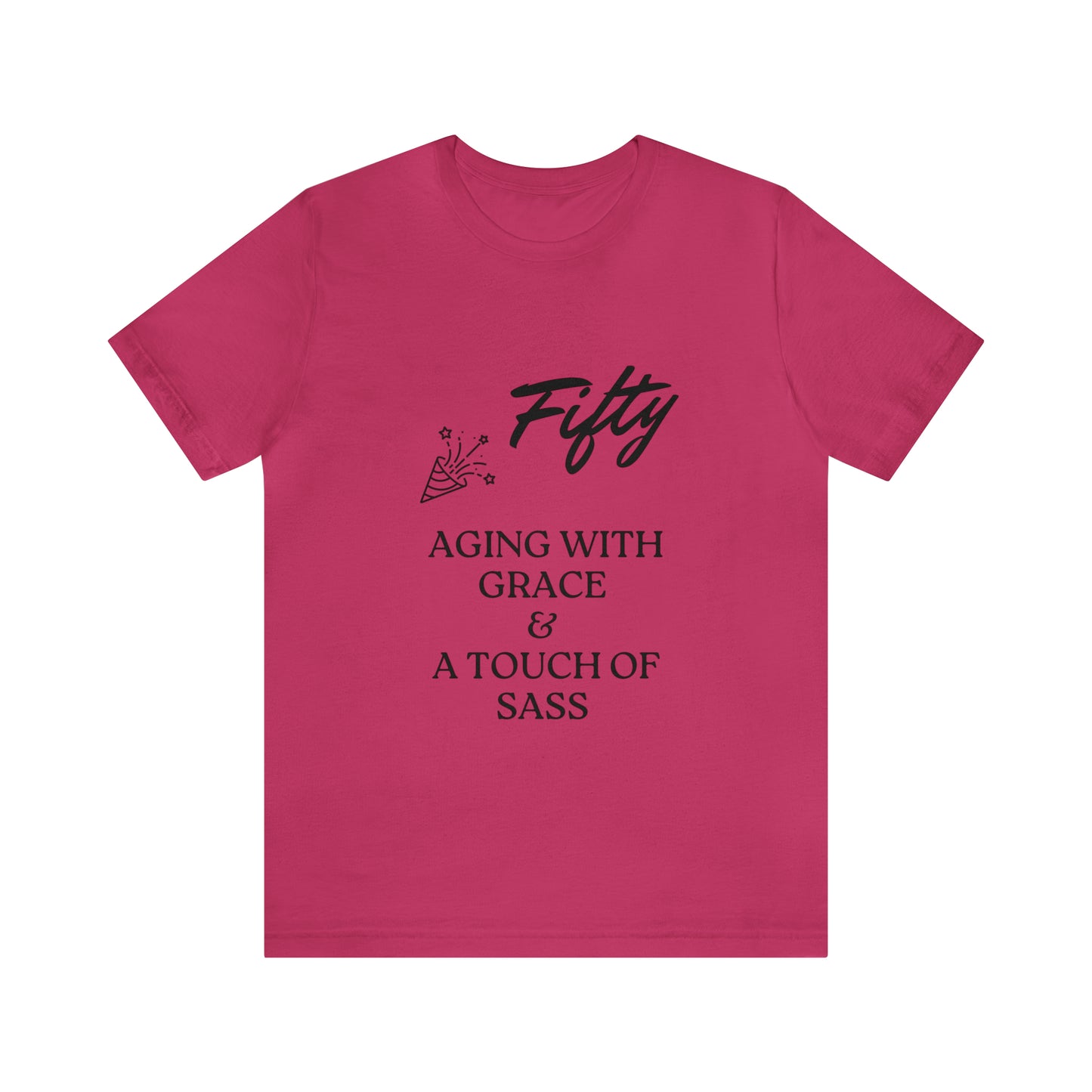 Unisex Jersey Short Sleeve Birthday Slogan Merch Tee