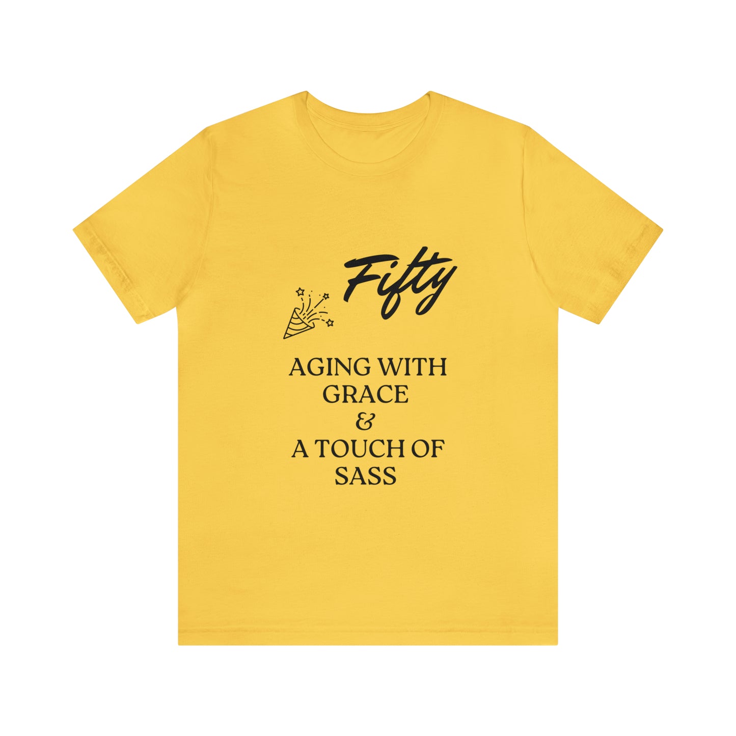 Unisex Jersey Short Sleeve Birthday Slogan Merch Tee