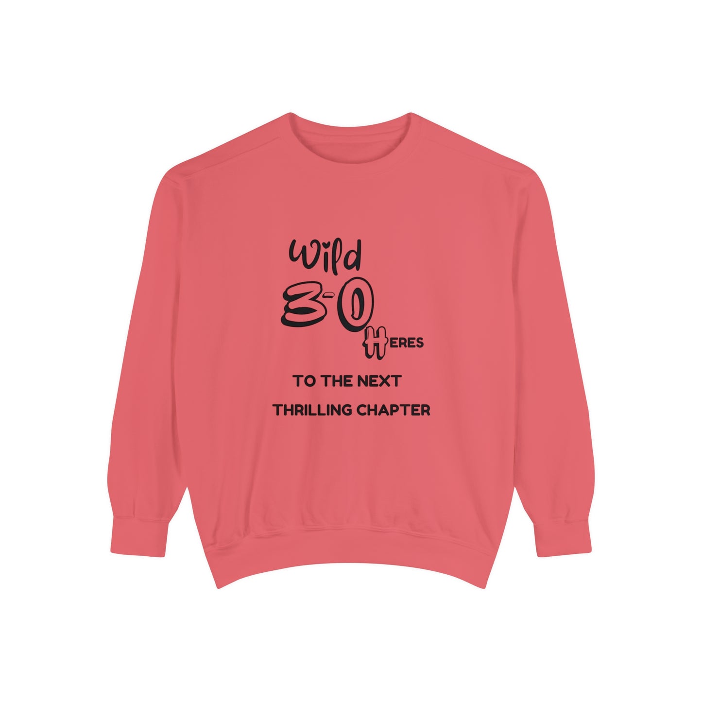 Unisex Garment-Dyed Sweatshirt , Birthday Slogan Merch