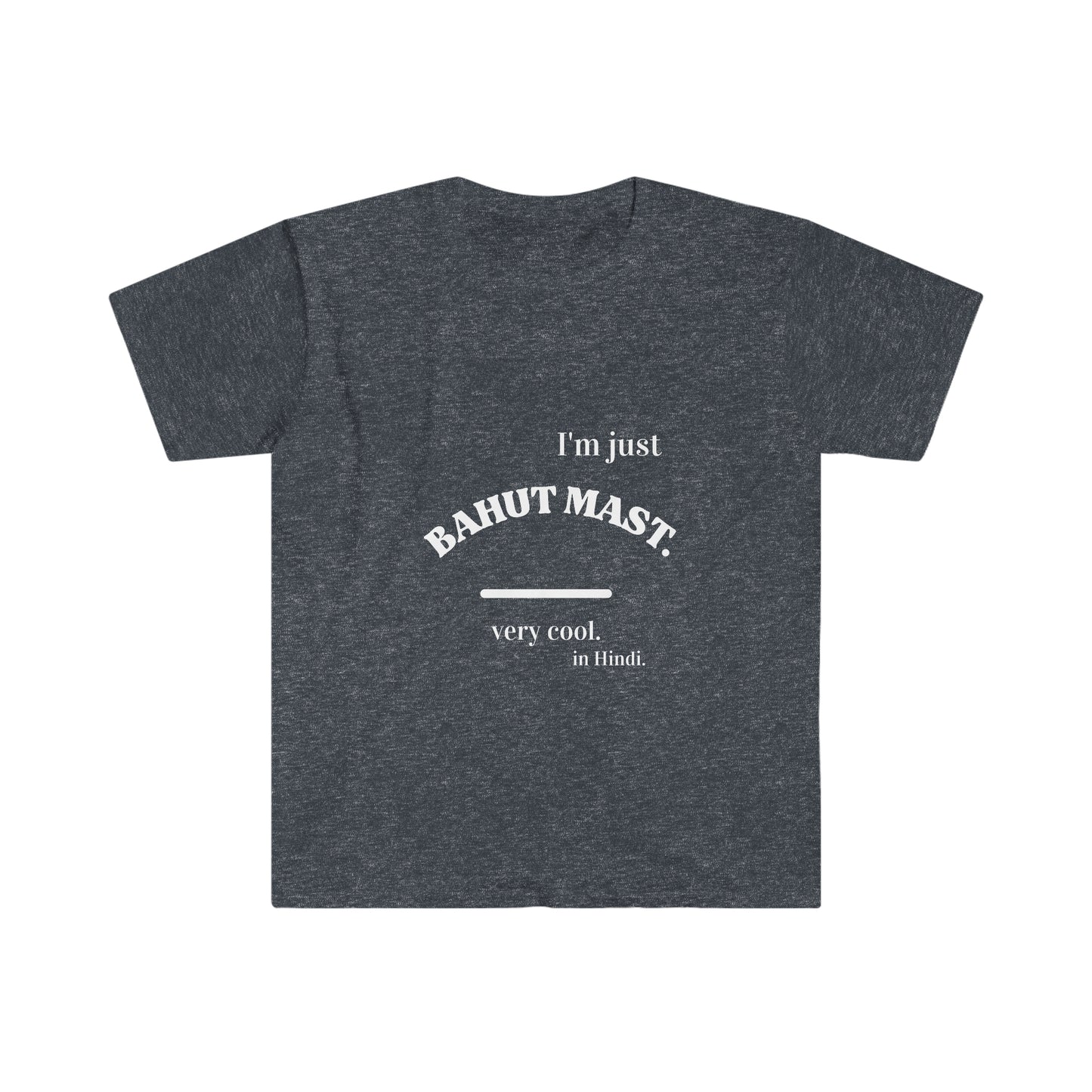 Unisex Soft style T-Shirt, Ethnic Slogan Merch,