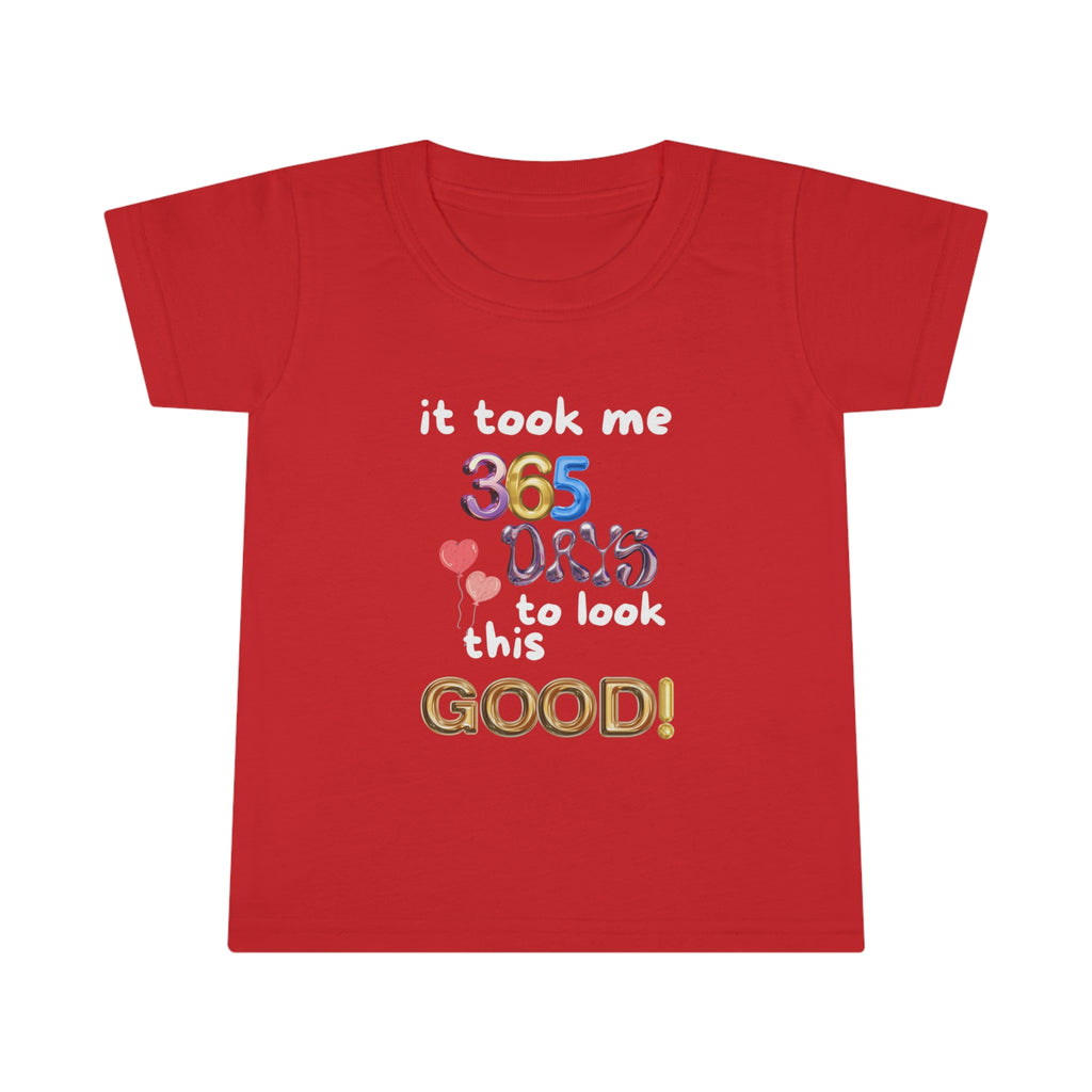 Toddler One Year Birthday Humor T-shirt