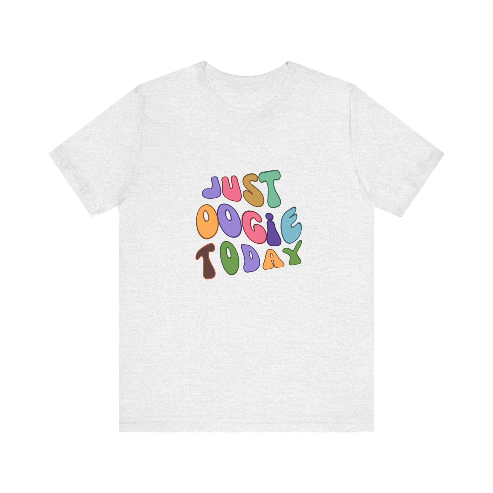 Just Oogie Unisex Short Sleeve Tee