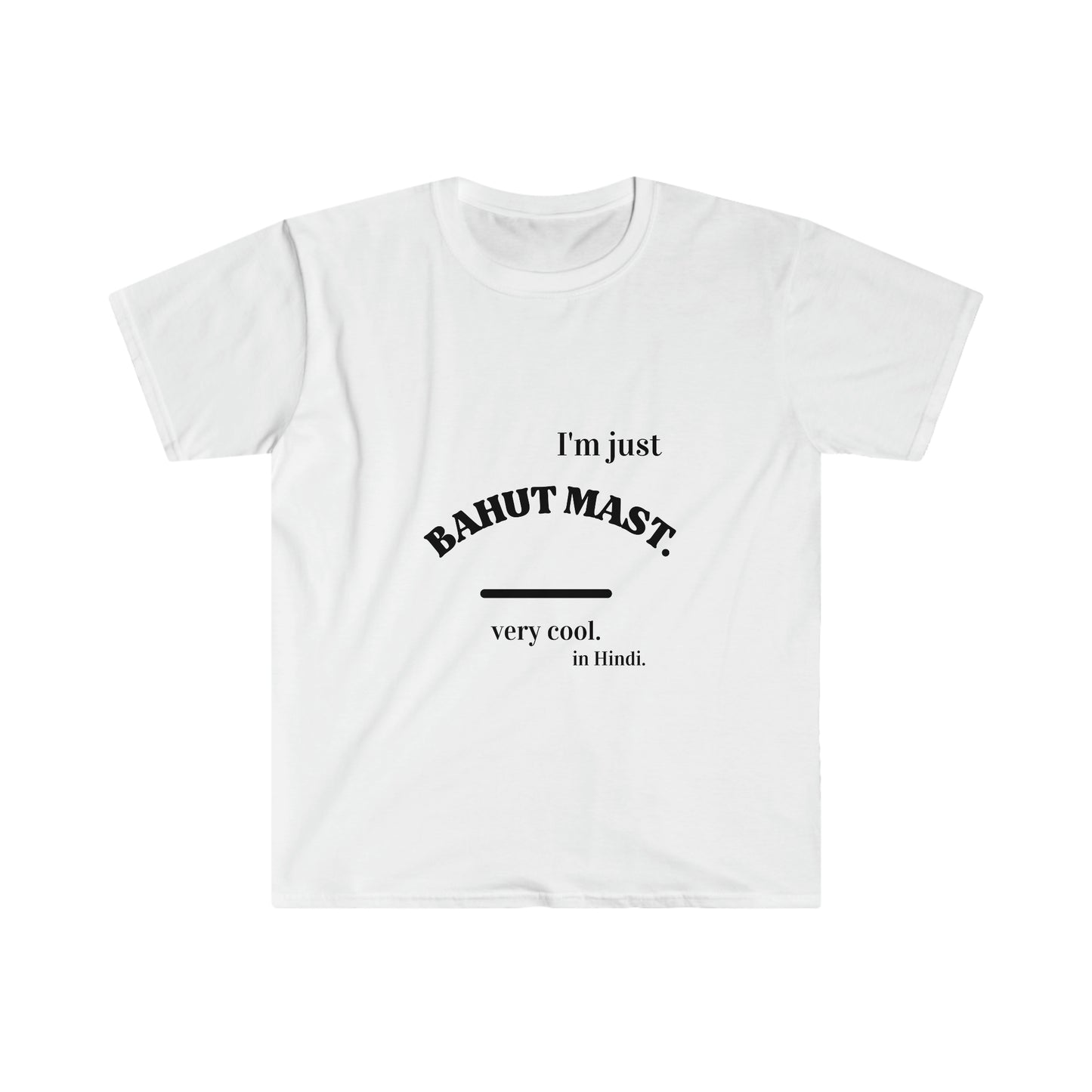 Unisex Soft style T-Shirt, Ethnic Slogan Merch,