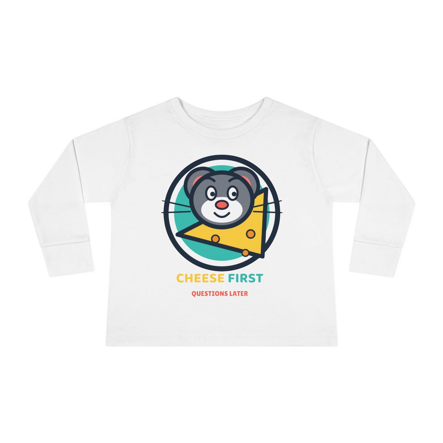Toddler Long Sleeve Tee — "Cheese First, Questions Later" Cute Mouse & Cheese Graphic