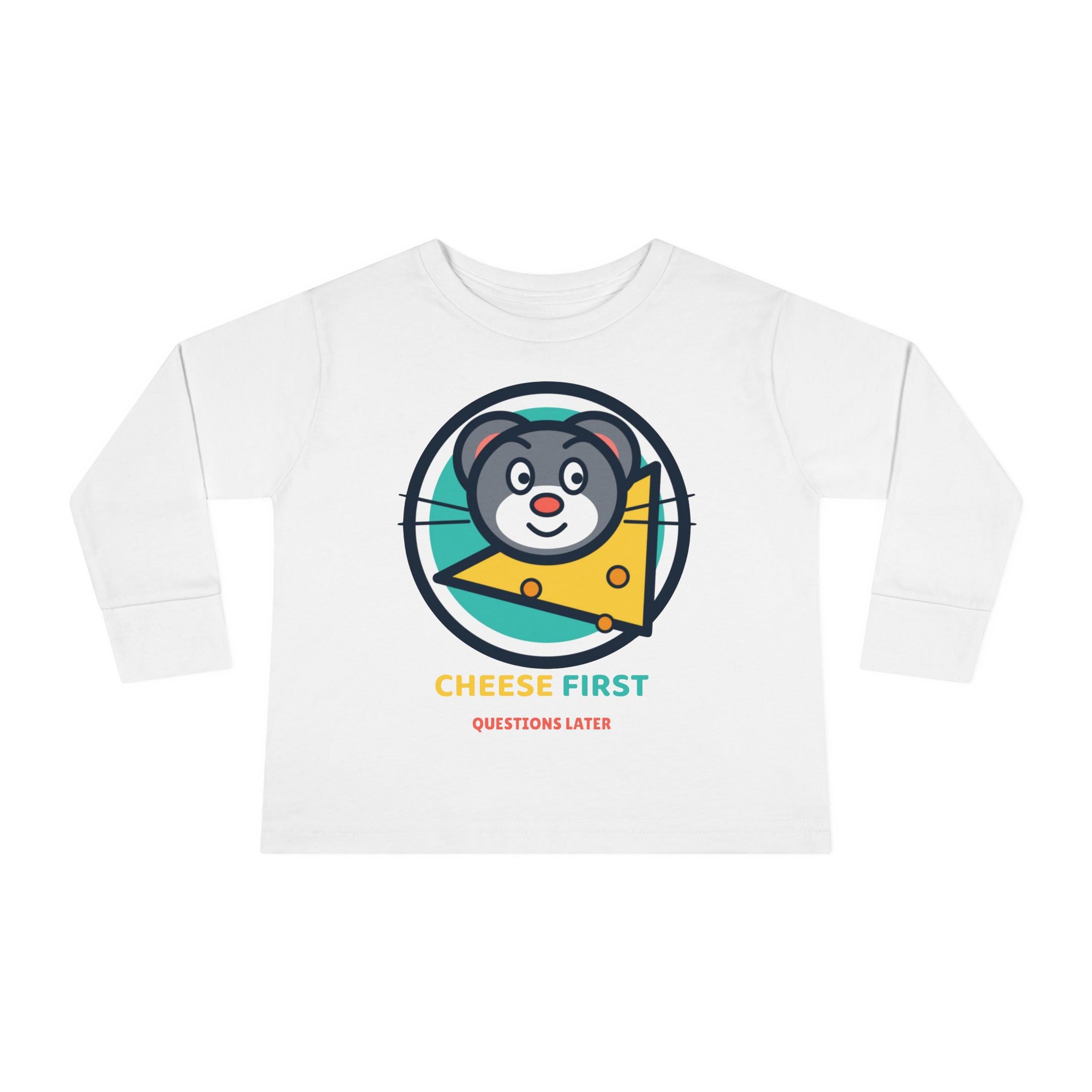 Toddler Long Sleeve Tee — "Cheese First, Questions Later" Cute Mouse & Cheese Graphic