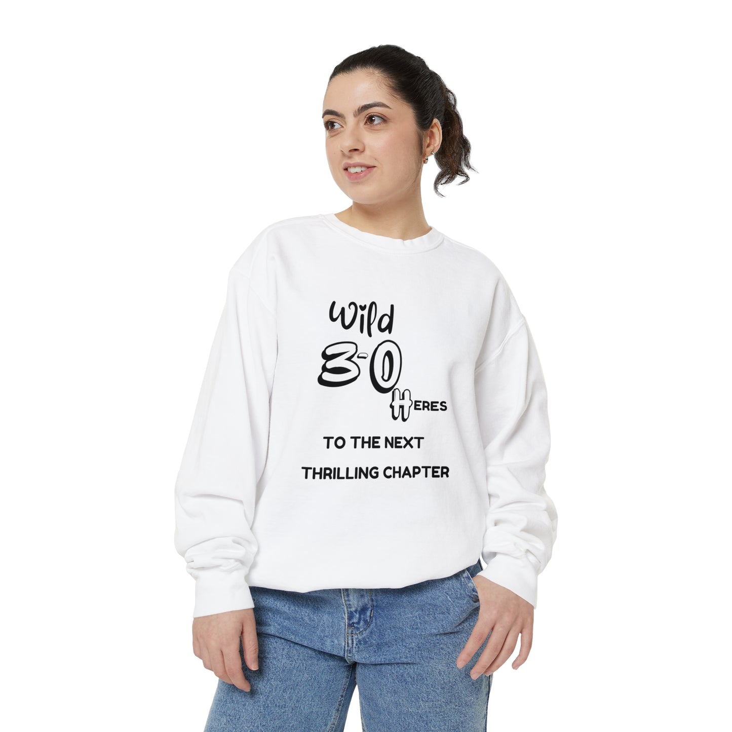 Unisex Garment-Dyed Sweatshirt , Birthday Slogan Merch