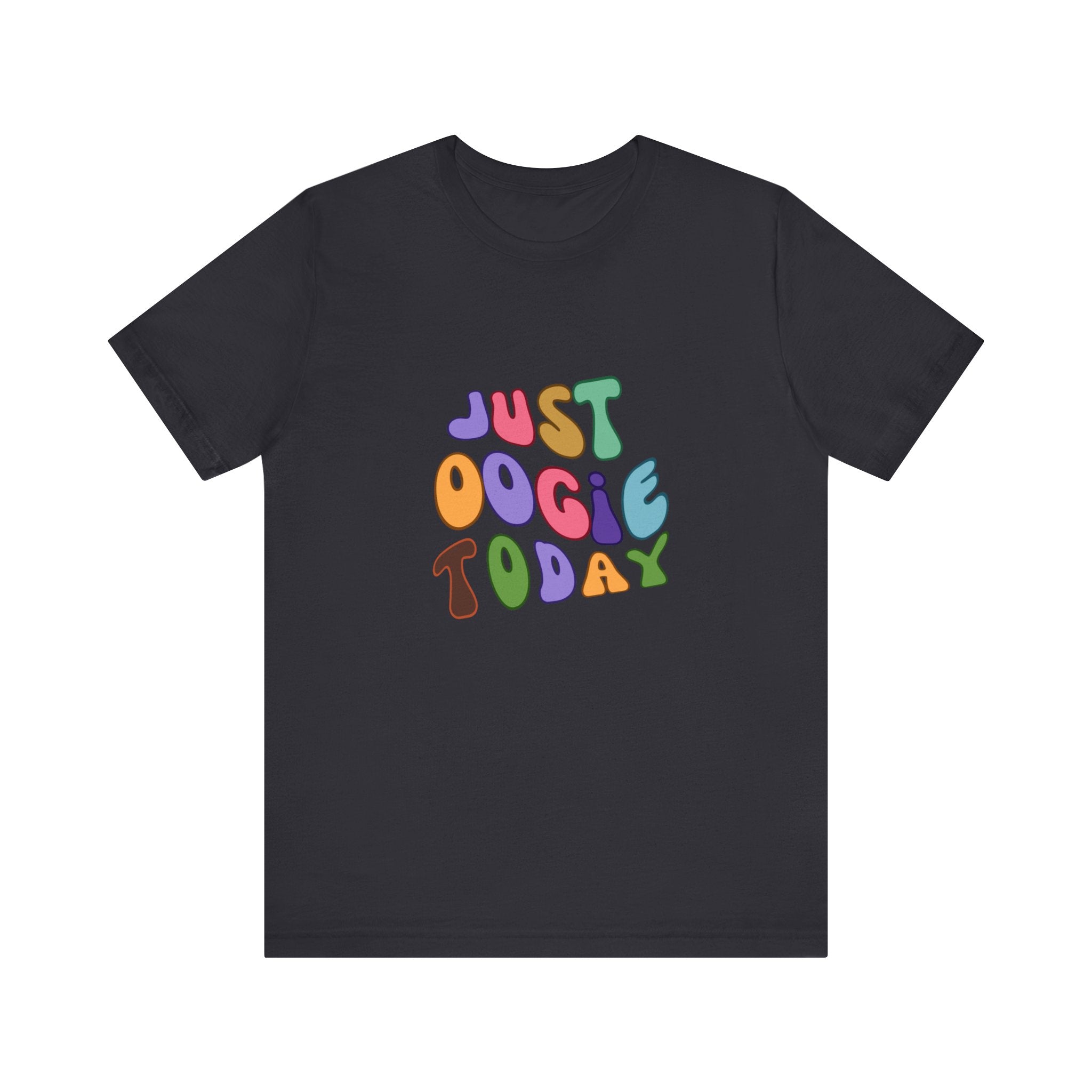 Just Oogie Unisex Short Sleeve Tee
