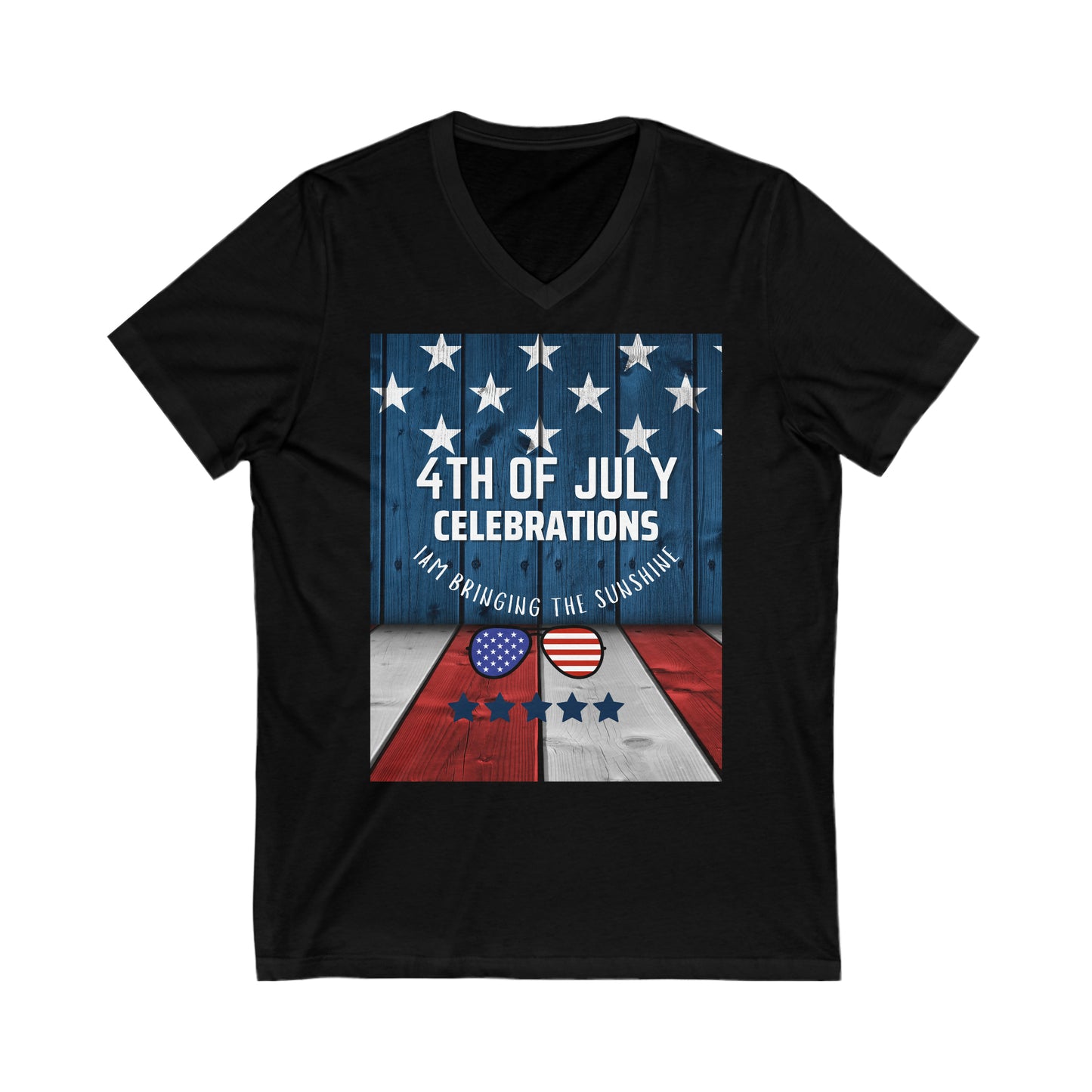 Unisex  Short Sleeve V-Neck Tshirt  for Fourth of July celebrations, I am bringing the sunshine