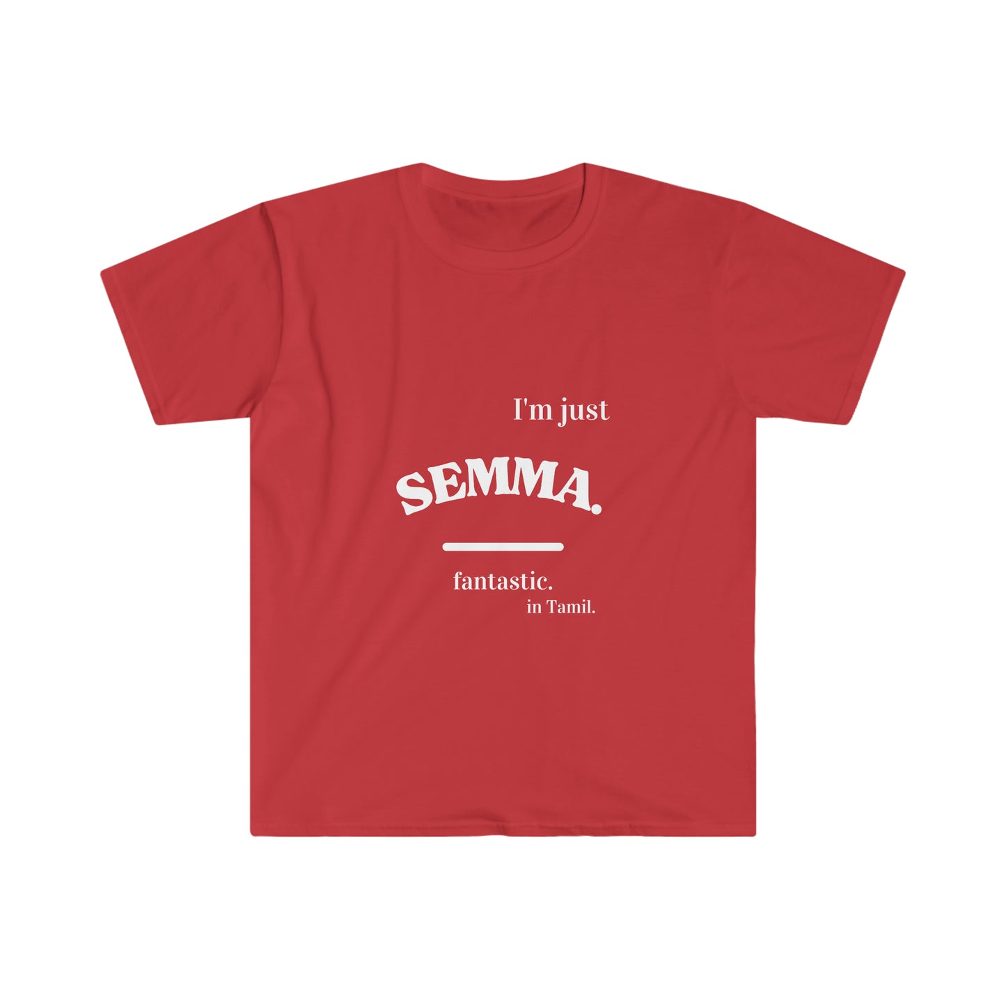 Unisex Softstyle T-Shirt, Ethnic Slogan Merch