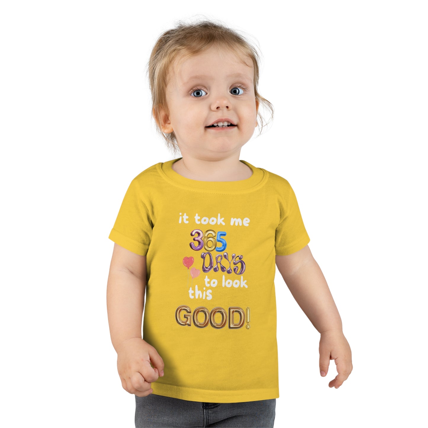 Toddler T-shirt, one year old,1st Birthday, witty, it took me 365 days to look this good!