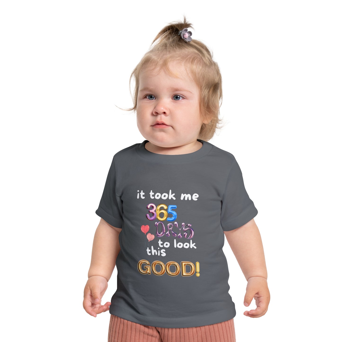 Baby Short Sleeve T-Shirt one year old,1st Birthday, witty, it took me 365 days to look this good!