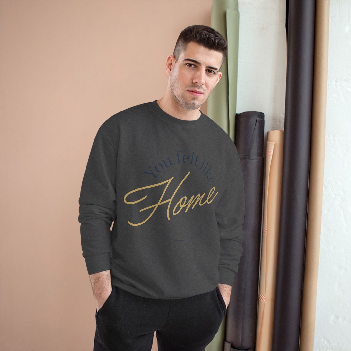 Home Vibes Sweatshirt — "You Felt Like Home" Cozy Crewneck