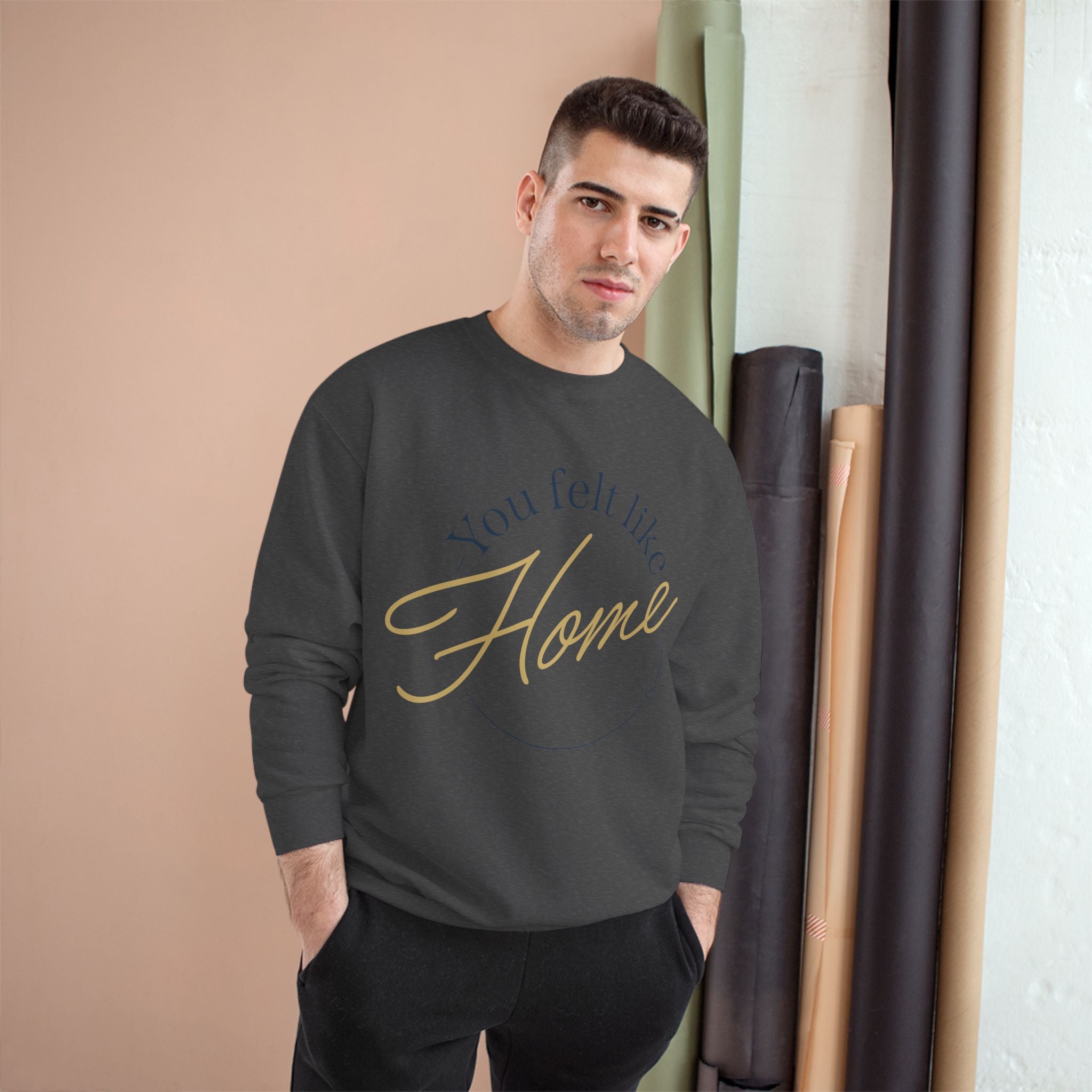 Home Vibes Sweatshirt — "You Felt Like Home" Cozy Crewneck