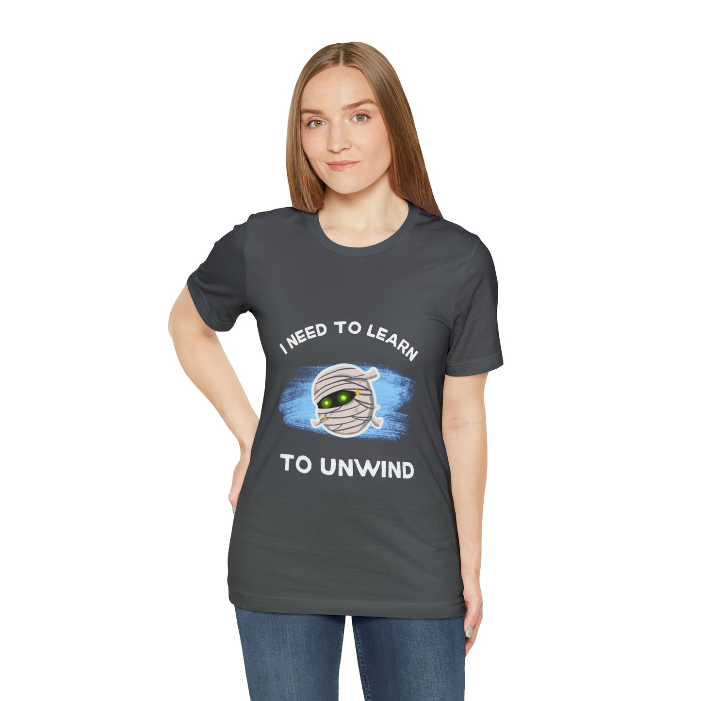 I need to learn to unwind spooktacular halloween Unisex Short Sleeve Tee