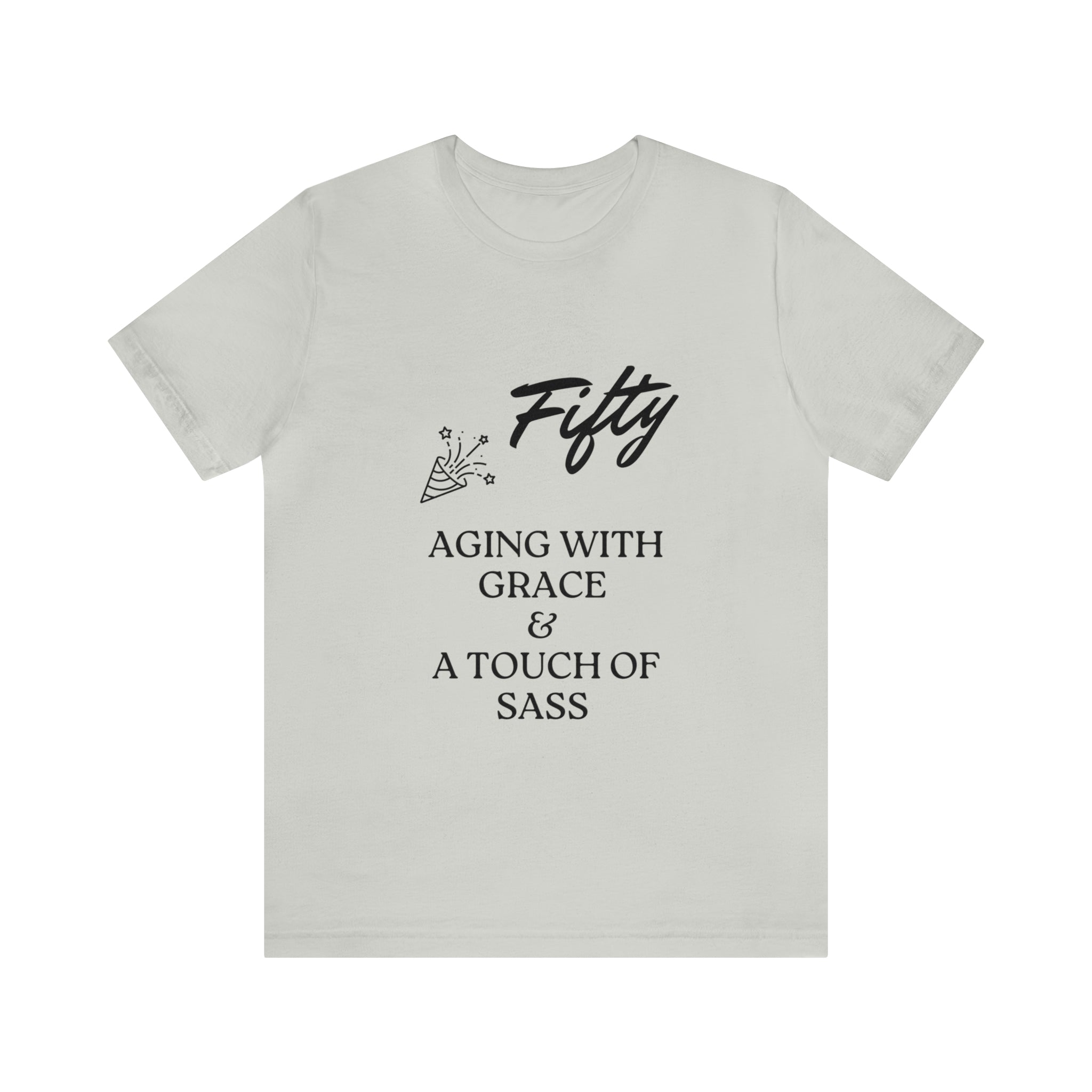 Unisex Jersey Short Sleeve Birthday Slogan Merch Tee