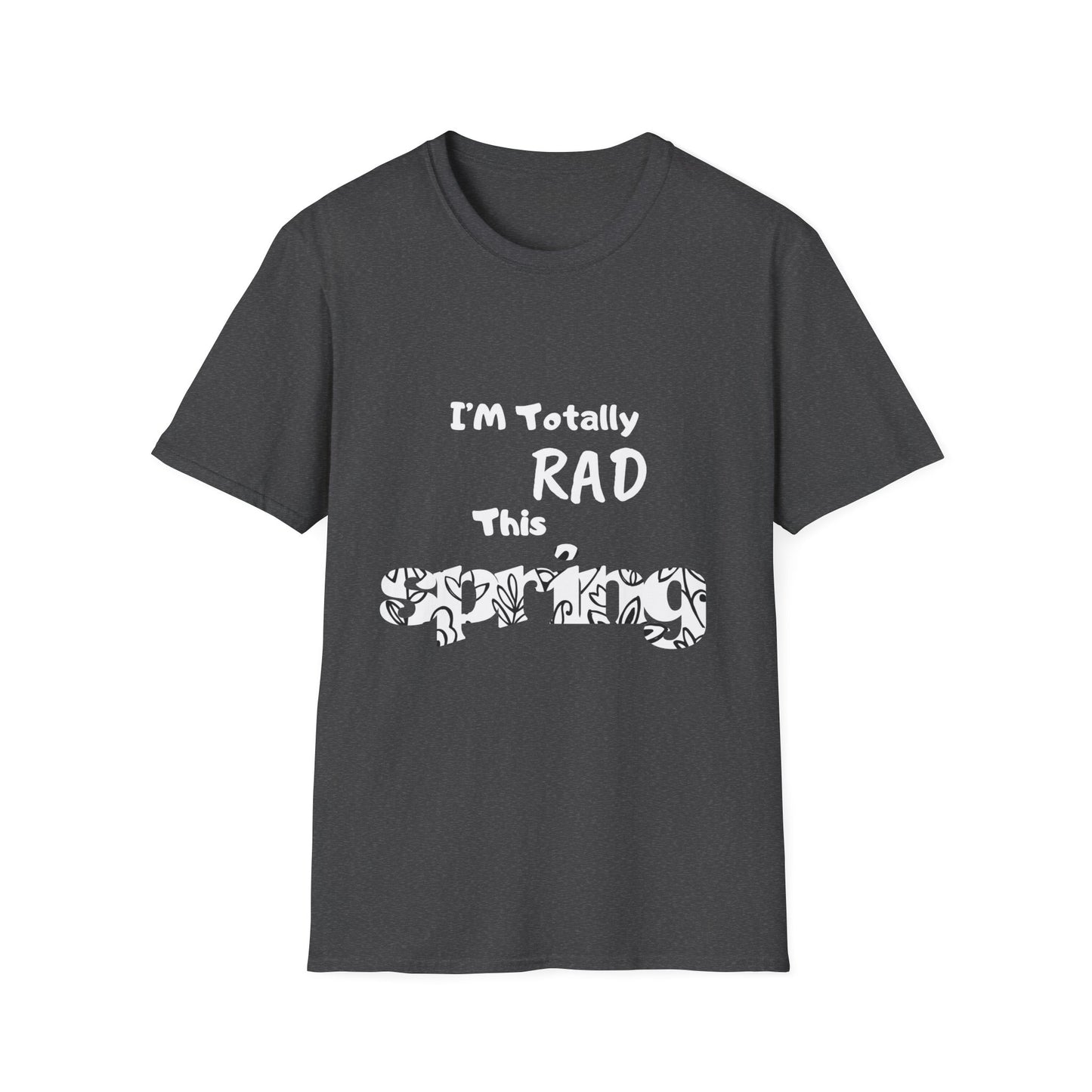 Printz for Zoey, Soft style RAD Spring T-Shirt