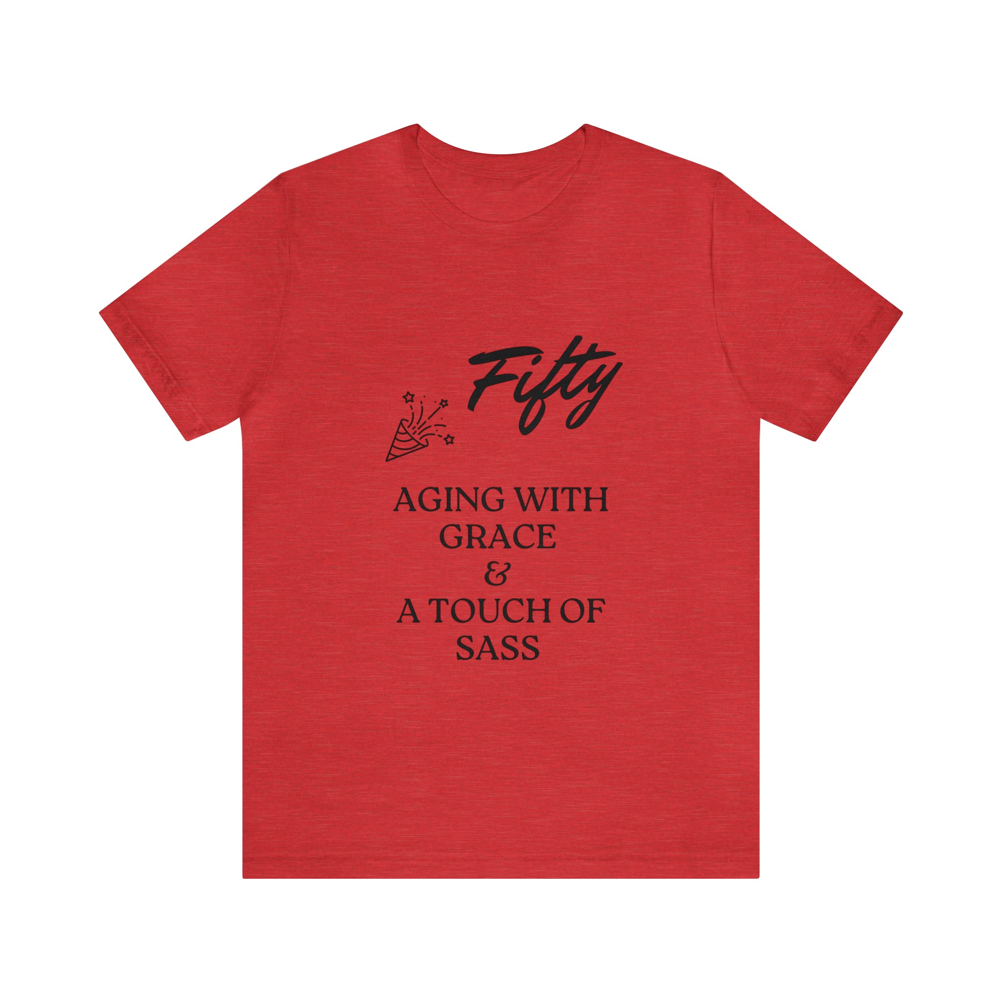 Unisex Jersey Short Sleeve Birthday Slogan Merch Tee