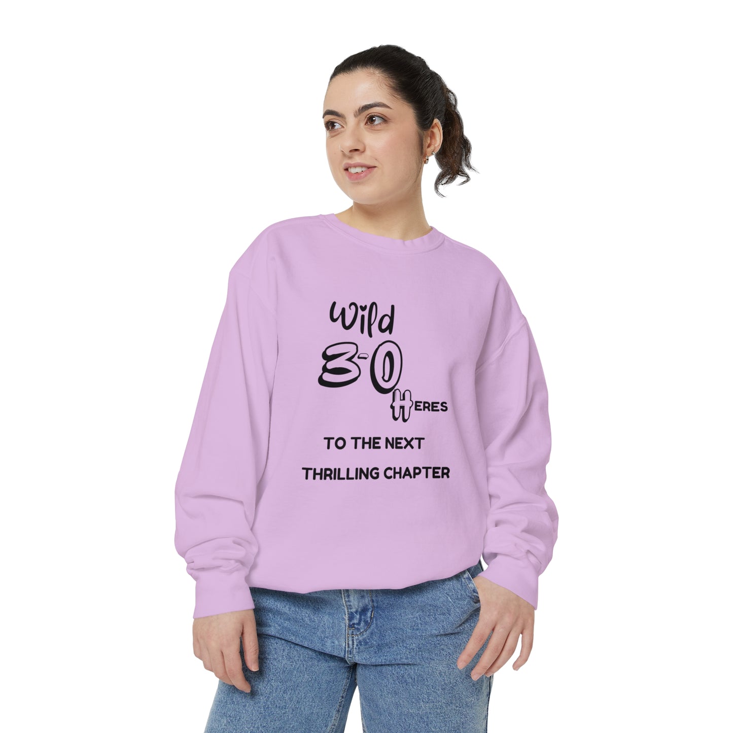 Unisex Garment-Dyed Sweatshirt , Birthday Slogan Merch