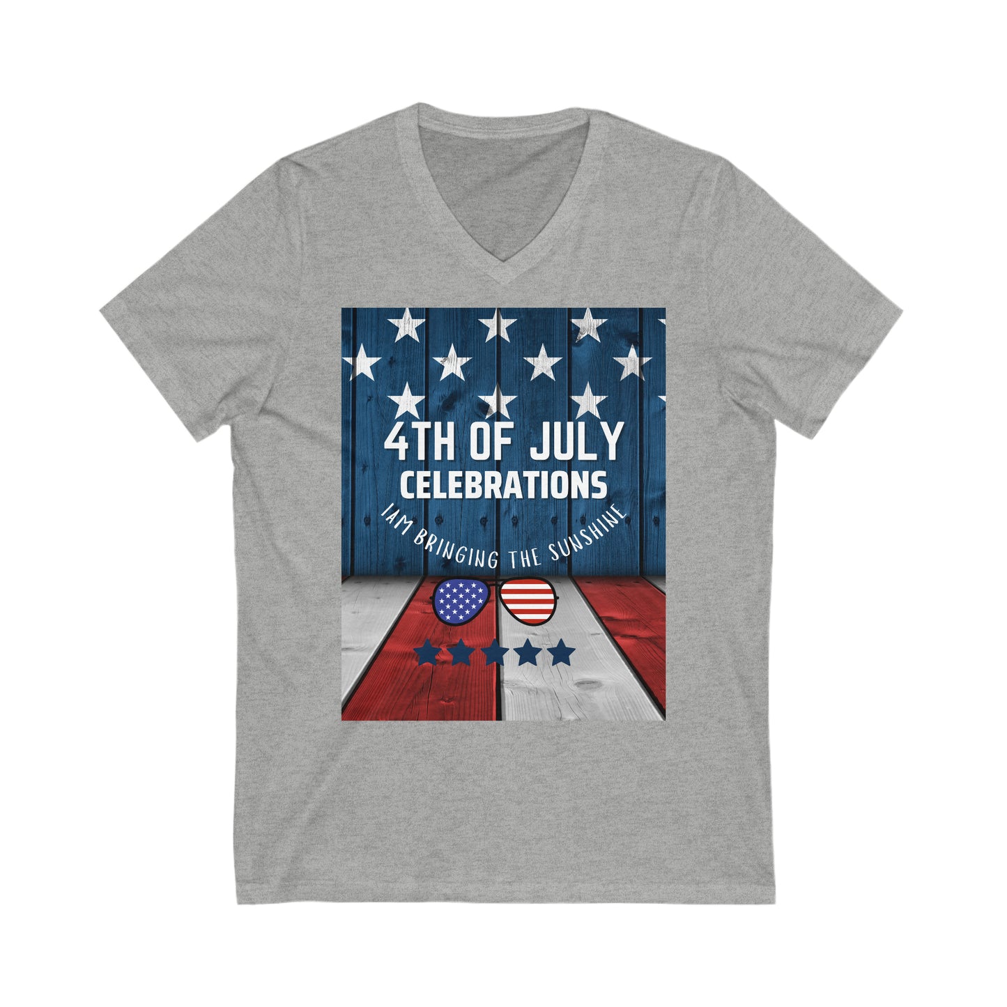 Unisex  Short Sleeve V-Neck Tshirt  for Fourth of July celebrations, I am bringing the sunshine