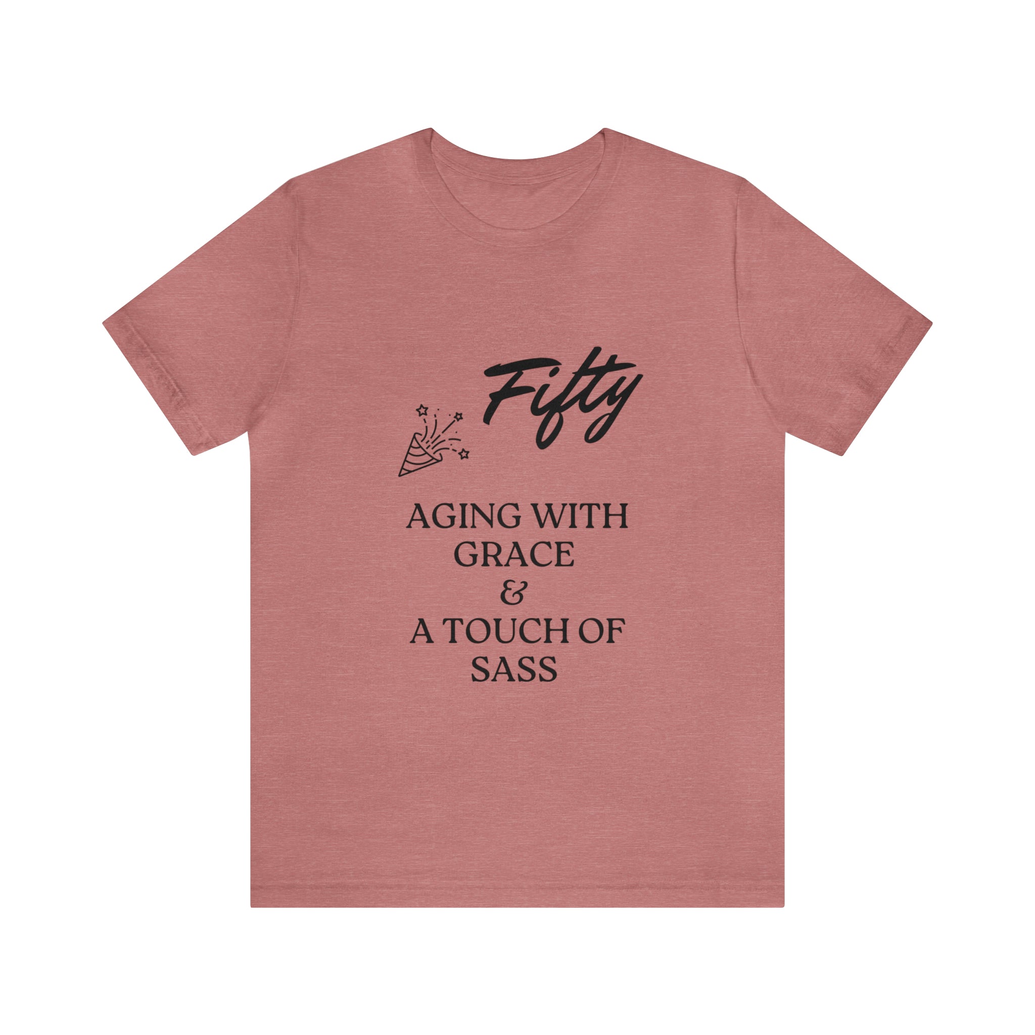 Unisex Jersey Short Sleeve Birthday Slogan Merch Tee