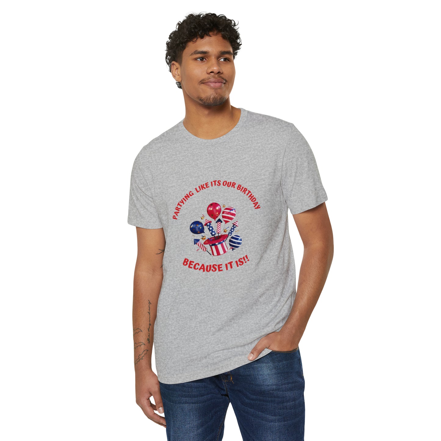 Unisex Recycled Organic T-Shirt for 4th of July, partying like is our birthday, because it is, Fourth of July celebration