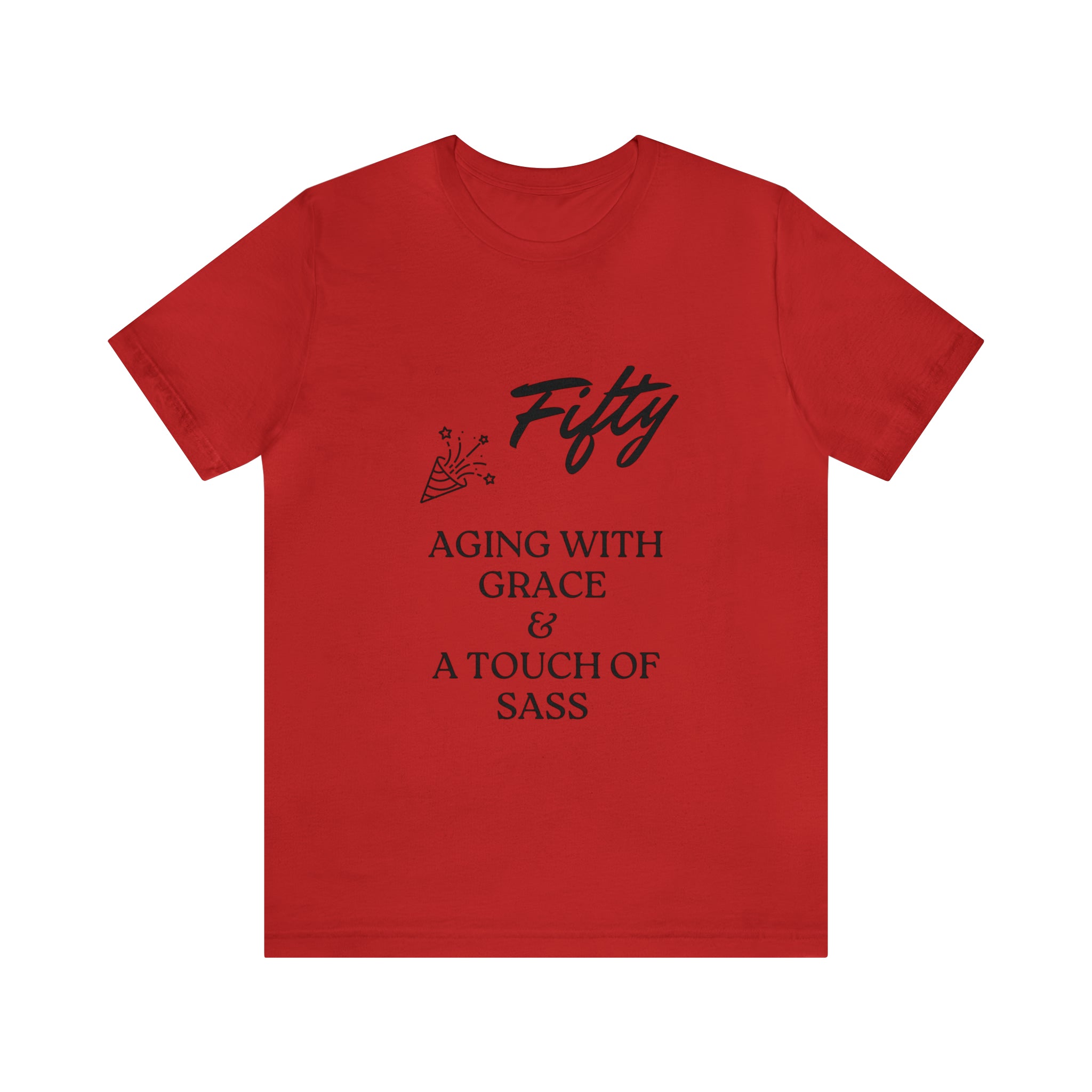 Unisex Jersey Short Sleeve Birthday Slogan Merch Tee