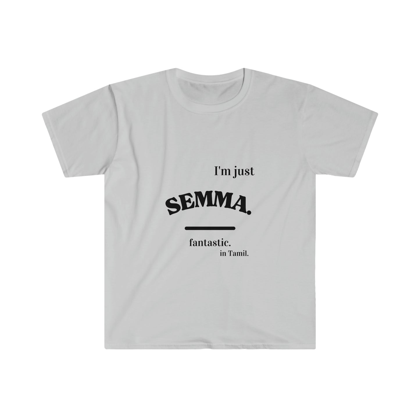 Unisex Softstyle T-Shirt, Ethnic Slogan Merch