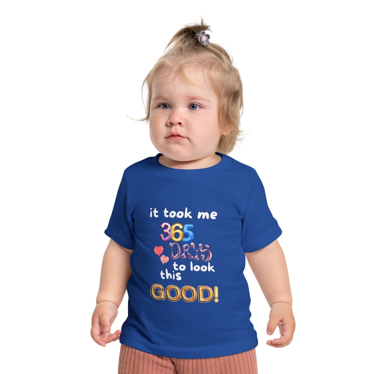 Baby Short Sleeve T-Shirt one year old,1st Birthday, witty, it took me 365 days to look this good!