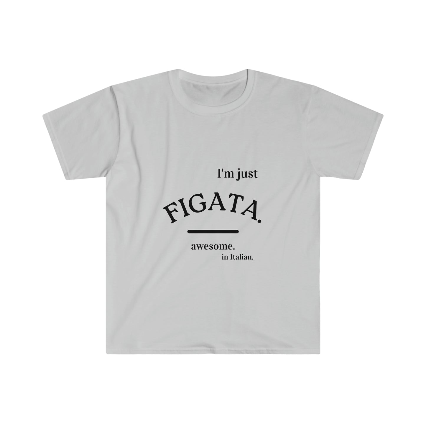 Unisex Soft style T-Shirt,Ethnic Slogan Merch, Proud expression from Italy , i am a proud Italian