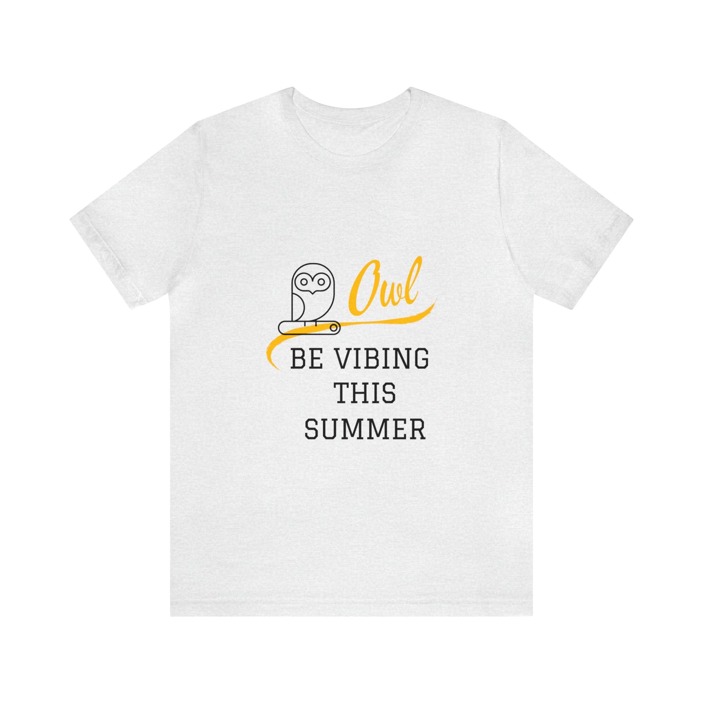 Unisex  Short Sleeve T-shirts Be Vibing This Summer