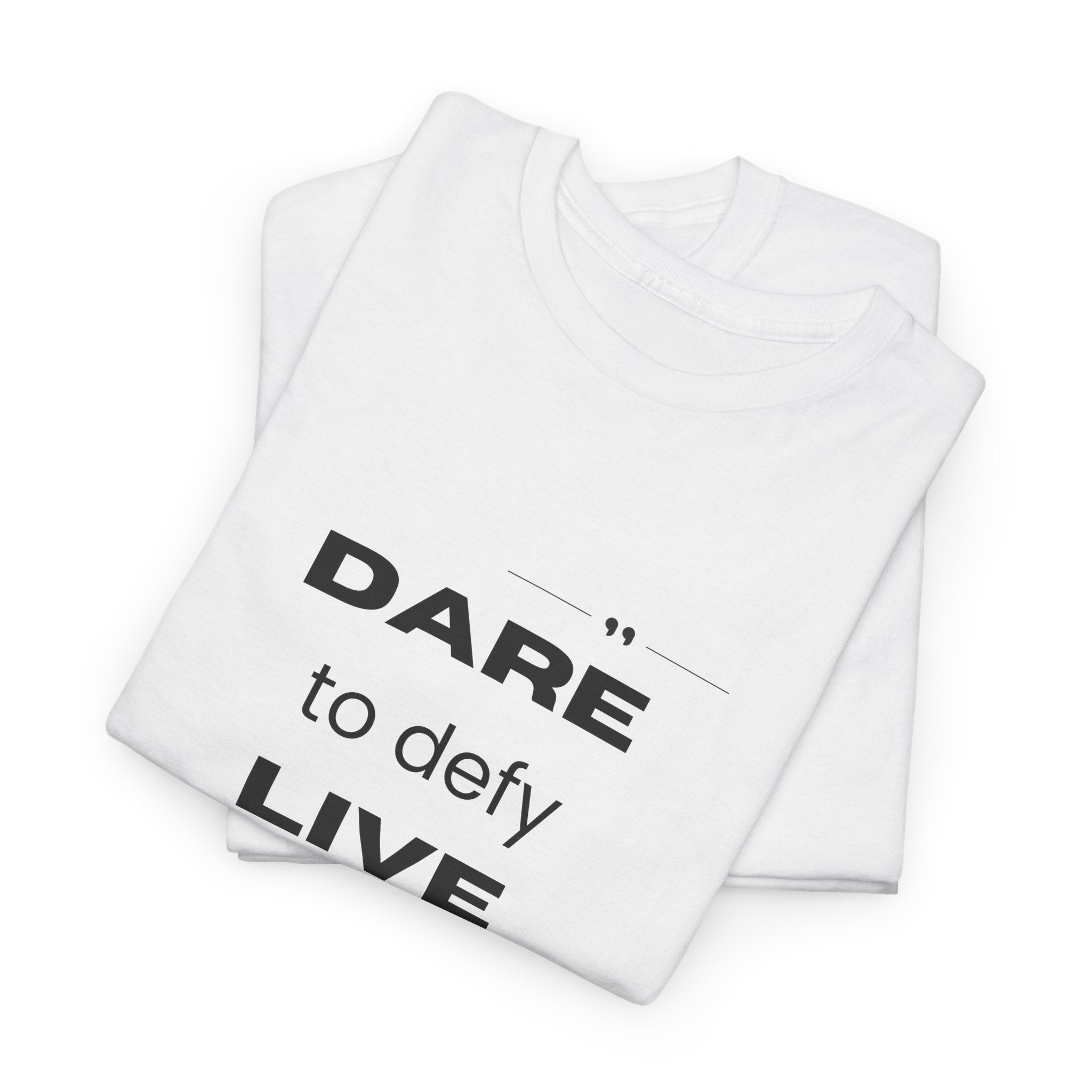 Dare to Defy Unisex Cotton Tee, Inspirational T-Shirt, for all Occasions