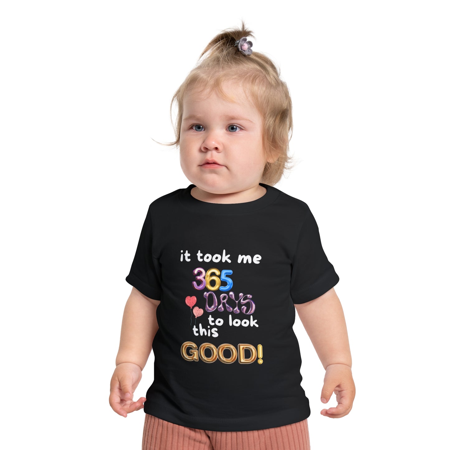 Baby Short Sleeve T-Shirt one year old,1st Birthday, witty, it took me 365 days to look this good!