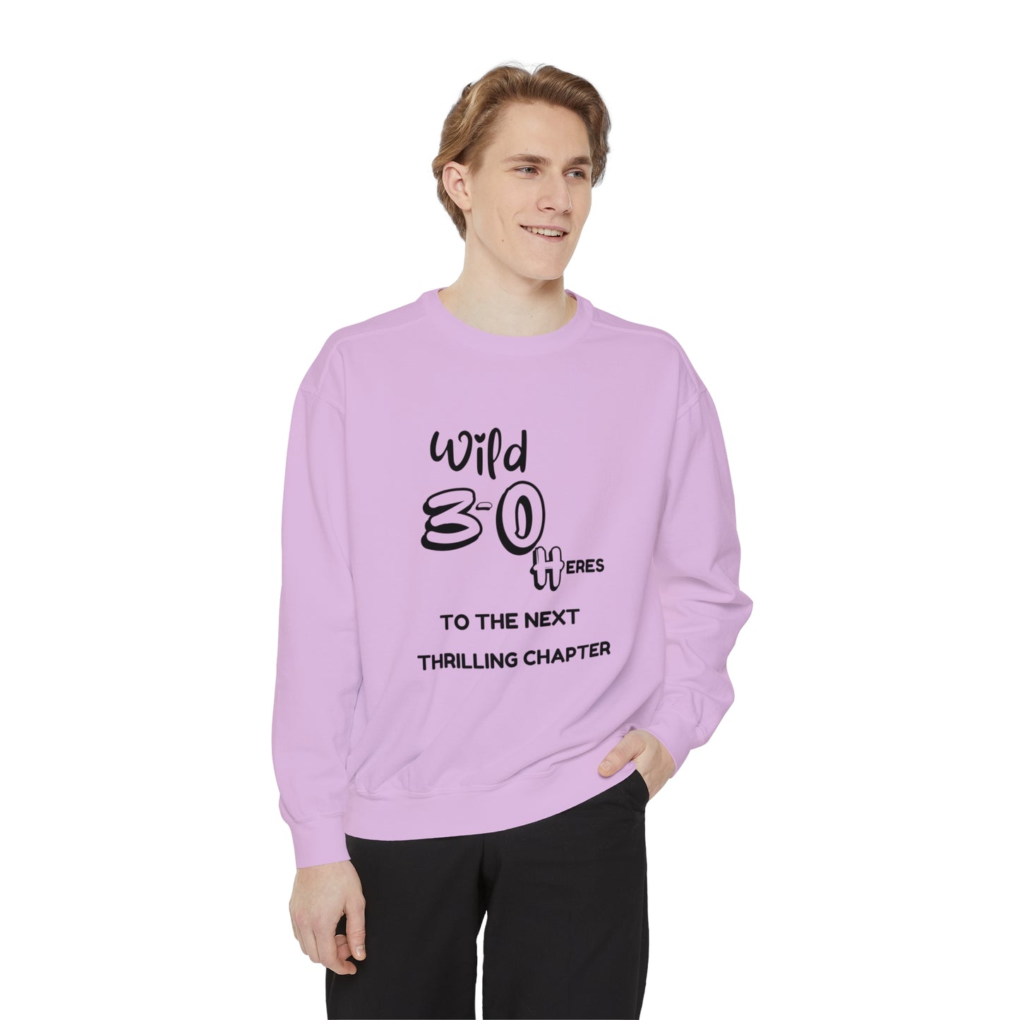 Unisex Garment-Dyed Sweatshirt , Birthday Slogan Merch