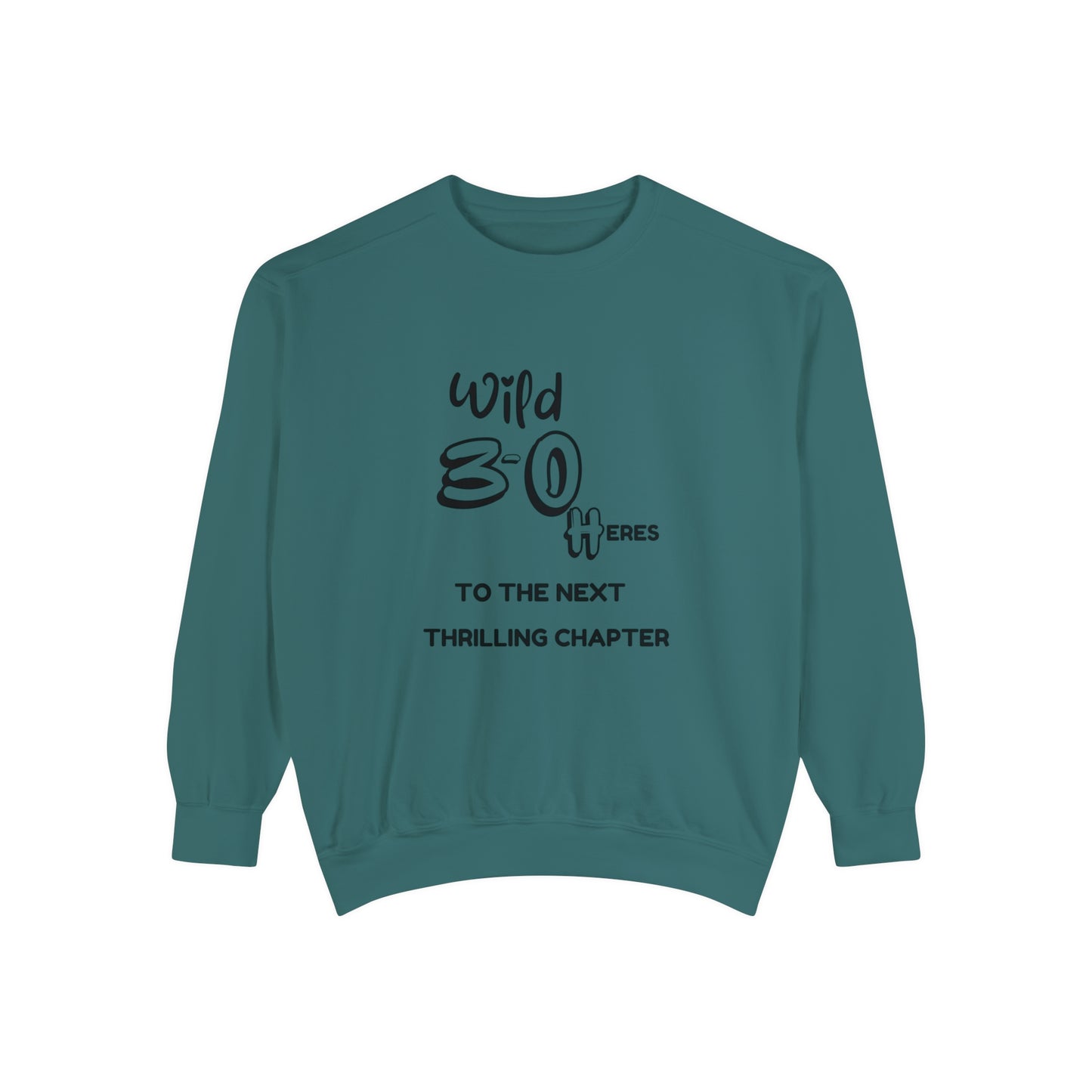 Unisex Garment-Dyed Sweatshirt , Birthday Slogan Merch