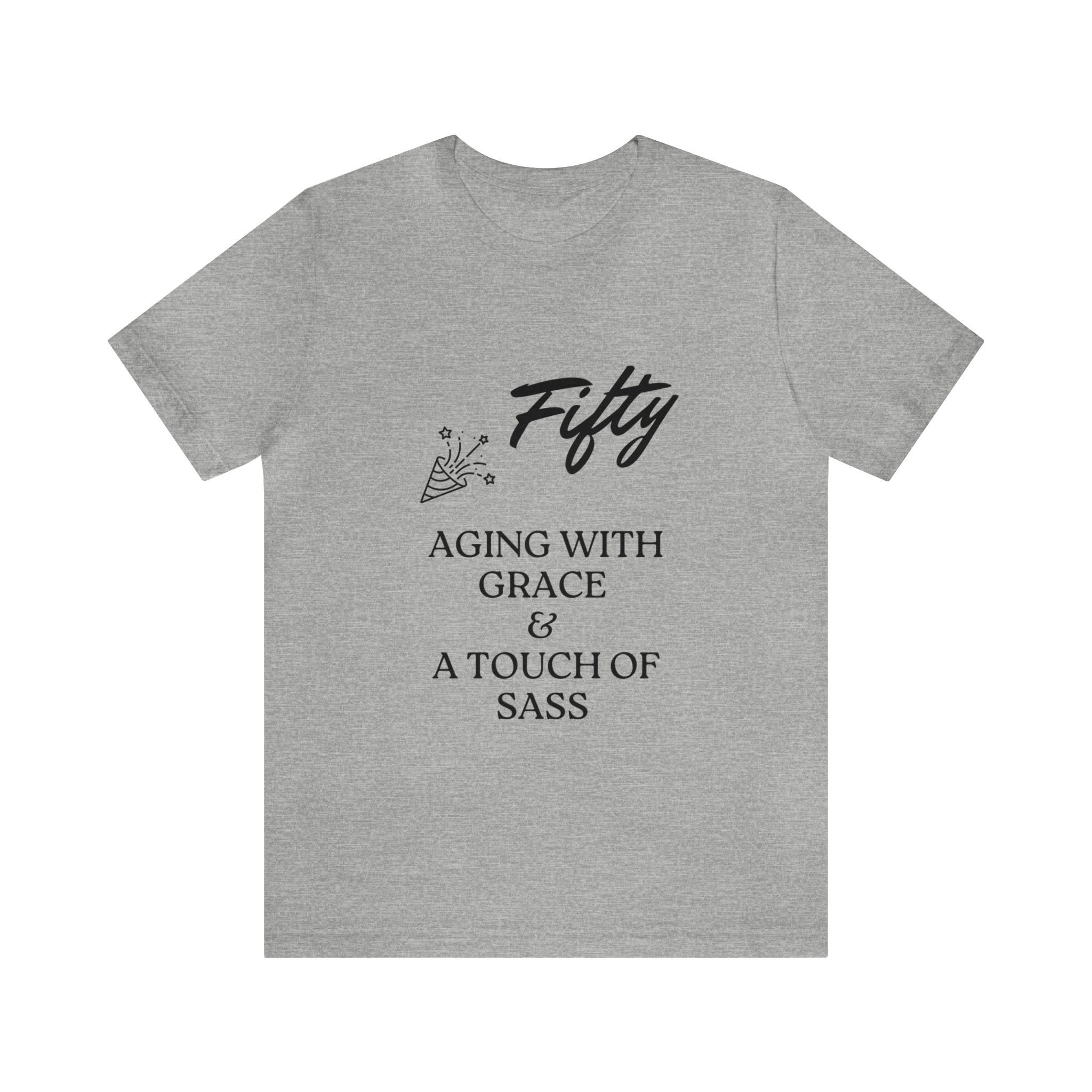 Unisex Jersey Short Sleeve Birthday Slogan Merch Tee