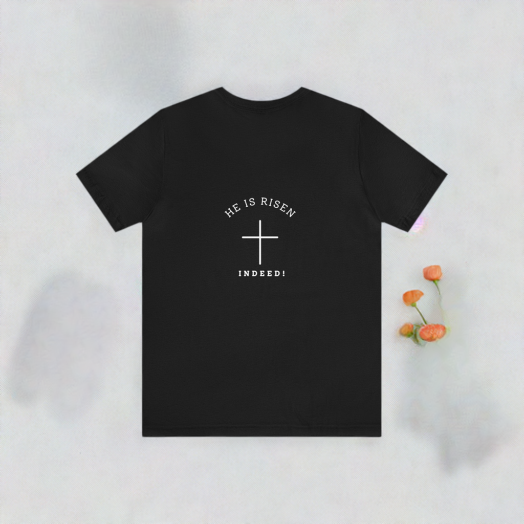 He is Risen Easter Religious Bible Verse Shirt, Christian Apparel