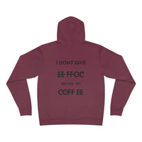 "I DON'T GIVE ANY EE FFOC Before My COFF EE" Unisex Pullover Hoodie