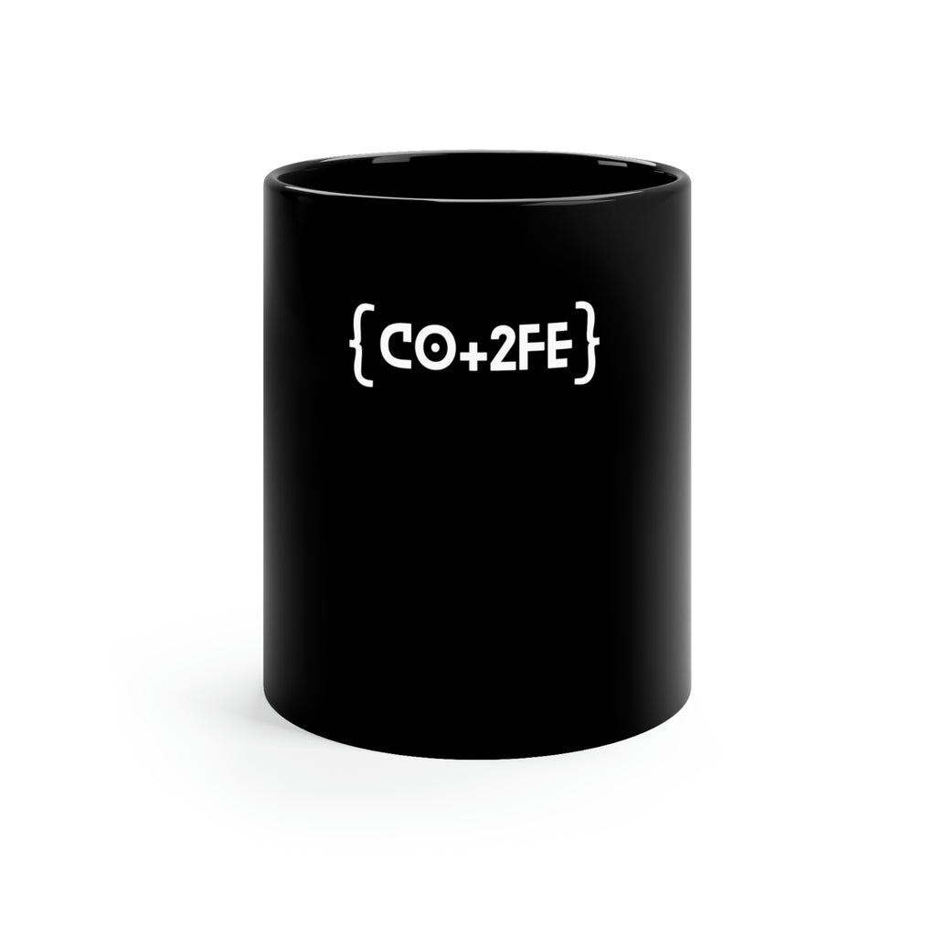 Ceramic CO+2FE 11oz Black Mug!